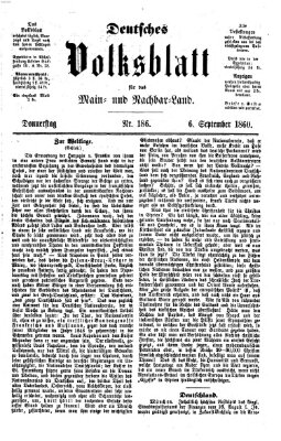 Deutsches Volksblatt für das Main- und Nachbar-Land Donnerstag 6. September 1860