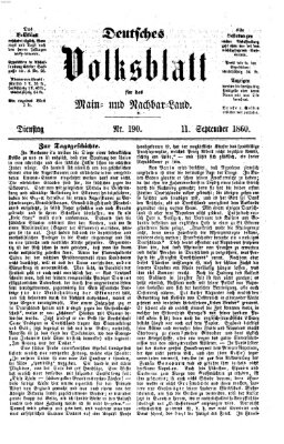 Deutsches Volksblatt für das Main- und Nachbar-Land Dienstag 11. September 1860