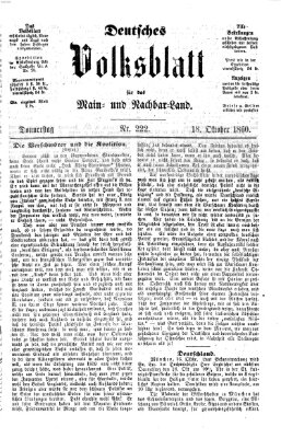 Deutsches Volksblatt für das Main- und Nachbar-Land Donnerstag 18. Oktober 1860