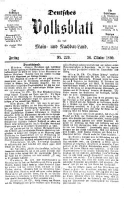 Deutsches Volksblatt für das Main- und Nachbar-Land Freitag 26. Oktober 1860