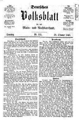 Deutsches Volksblatt für das Main- und Nachbar-Land Sonntag 28. Oktober 1860