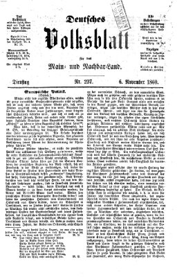 Deutsches Volksblatt für das Main- und Nachbar-Land Dienstag 6. November 1860