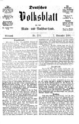 Deutsches Volksblatt für das Main- und Nachbar-Land Mittwoch 7. November 1860