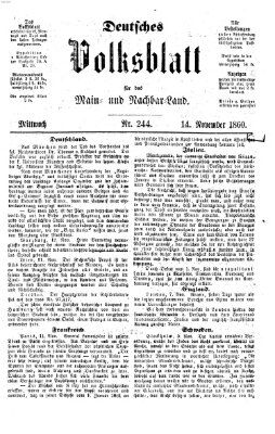 Deutsches Volksblatt für das Main- und Nachbar-Land Mittwoch 14. November 1860