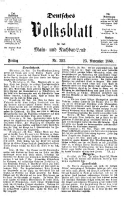 Deutsches Volksblatt für das Main- und Nachbar-Land Freitag 23. November 1860