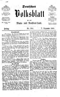 Deutsches Volksblatt für das Main- und Nachbar-Land Freitag 7. Dezember 1860