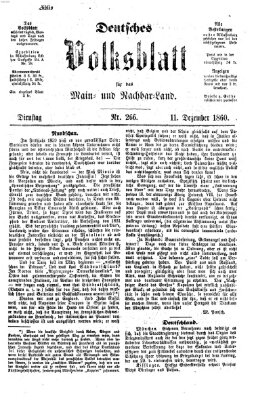 Deutsches Volksblatt für das Main- und Nachbar-Land Dienstag 11. Dezember 1860