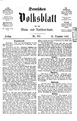 Deutsches Volksblatt für das Main- und Nachbar-Land Freitag 21. Dezember 1860