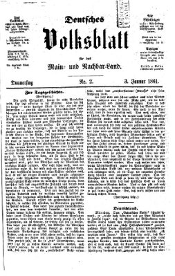 Deutsches Volksblatt für das Main- und Nachbar-Land Donnerstag 3. Januar 1861