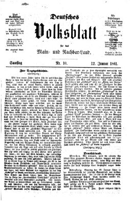 Deutsches Volksblatt für das Main- und Nachbar-Land Samstag 12. Januar 1861