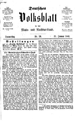 Deutsches Volksblatt für das Main- und Nachbar-Land Donnerstag 31. Januar 1861