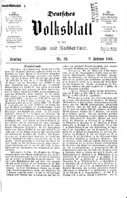 Deutsches Volksblatt für das Main- und Nachbar-Land Samstag 9. Februar 1861