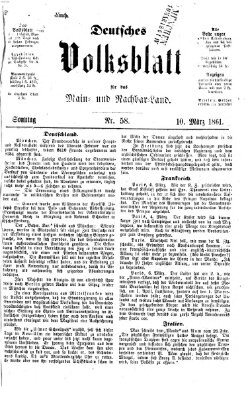 Deutsches Volksblatt für das Main- und Nachbar-Land Sonntag 10. März 1861