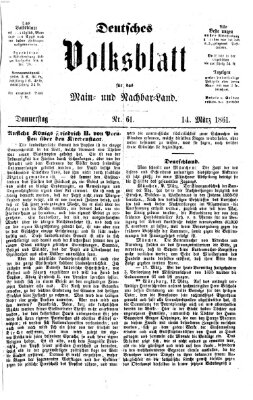 Deutsches Volksblatt für das Main- und Nachbar-Land Donnerstag 14. März 1861