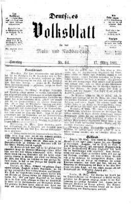 Deutsches Volksblatt für das Main- und Nachbar-Land Sonntag 17. März 1861