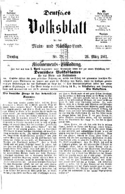 Deutsches Volksblatt für das Main- und Nachbar-Land Dienstag 26. März 1861