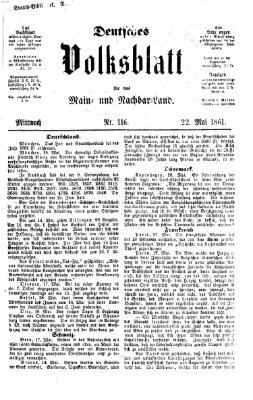 Deutsches Volksblatt für das Main- und Nachbar-Land Mittwoch 22. Mai 1861