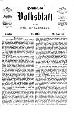 Deutsches Volksblatt für das Main- und Nachbar-Land Dienstag 11. Juni 1861