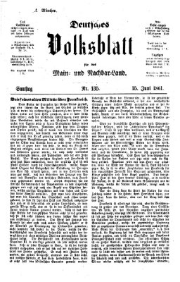 Deutsches Volksblatt für das Main- und Nachbar-Land Samstag 15. Juni 1861