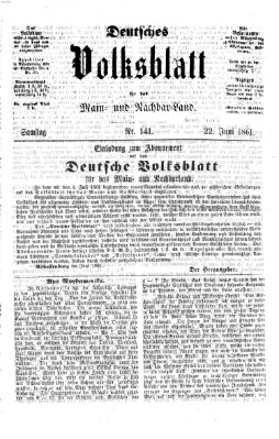 Deutsches Volksblatt für das Main- und Nachbar-Land Samstag 22. Juni 1861