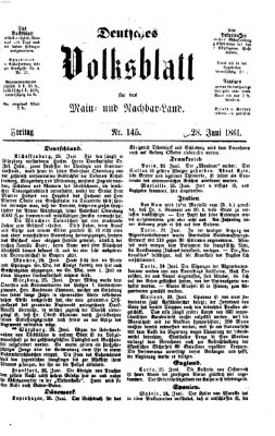 Deutsches Volksblatt für das Main- und Nachbar-Land Freitag 28. Juni 1861