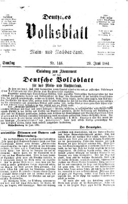 Deutsches Volksblatt für das Main- und Nachbar-Land Samstag 29. Juni 1861