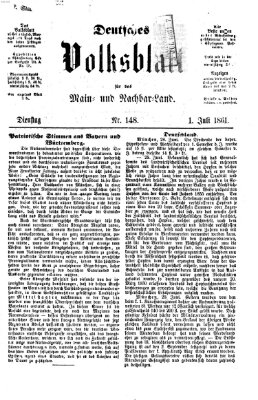 Deutsches Volksblatt für das Main- und Nachbar-Land Dienstag 2. Juli 1861