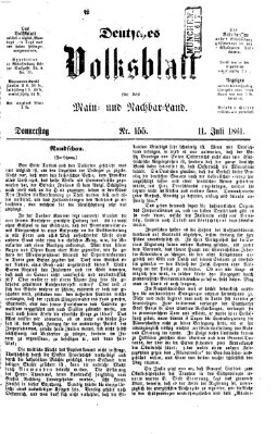 Deutsches Volksblatt für das Main- und Nachbar-Land Donnerstag 11. Juli 1861