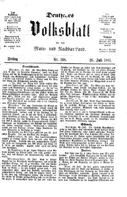 Deutsches Volksblatt für das Main- und Nachbar-Land Freitag 26. Juli 1861