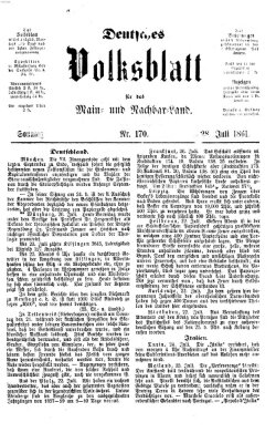 Deutsches Volksblatt für das Main- und Nachbar-Land Sonntag 28. Juli 1861