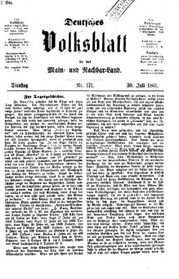 Deutsches Volksblatt für das Main- und Nachbar-Land Dienstag 30. Juli 1861