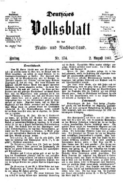 Deutsches Volksblatt für das Main- und Nachbar-Land Freitag 2. August 1861