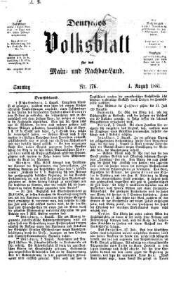 Deutsches Volksblatt für das Main- und Nachbar-Land Sonntag 4. August 1861