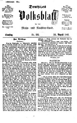 Deutsches Volksblatt für das Main- und Nachbar-Land Samstag 24. August 1861