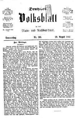 Deutsches Volksblatt für das Main- und Nachbar-Land Donnerstag 29. August 1861