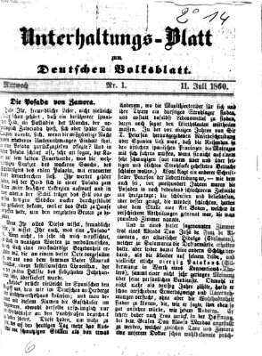 Deutsches Volksblatt für das Main- und Nachbar-Land. Unterhaltungs-Blatt zum Deutschen Volksblatt (Deutsches Volksblatt für das Main- und Nachbar-Land) Mittwoch 11. Juli 1860