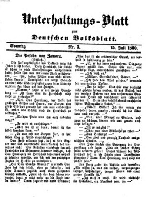 Deutsches Volksblatt für das Main- und Nachbar-Land. Unterhaltungs-Blatt zum Deutschen Volksblatt (Deutsches Volksblatt für das Main- und Nachbar-Land) Sonntag 15. Juli 1860