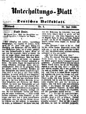 Deutsches Volksblatt für das Main- und Nachbar-Land. Unterhaltungs-Blatt zum Deutschen Volksblatt (Deutsches Volksblatt für das Main- und Nachbar-Land) Mittwoch 18. Juli 1860