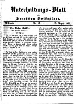 Deutsches Volksblatt für das Main- und Nachbar-Land. Unterhaltungs-Blatt zum Deutschen Volksblatt (Deutsches Volksblatt für das Main- und Nachbar-Land) Mittwoch 15. August 1860