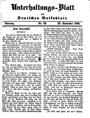 Deutsches Volksblatt für das Main- und Nachbar-Land. Unterhaltungs-Blatt zum Deutschen Volksblatt (Deutsches Volksblatt für das Main- und Nachbar-Land) Sonntag 23. September 1860