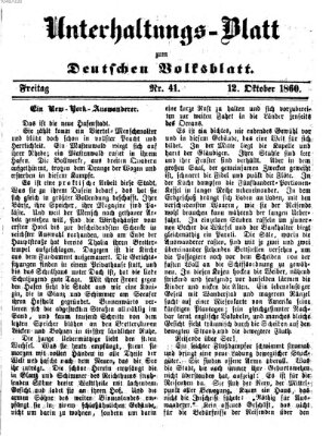 Deutsches Volksblatt für das Main- und Nachbar-Land. Unterhaltungs-Blatt zum Deutschen Volksblatt (Deutsches Volksblatt für das Main- und Nachbar-Land) Freitag 12. Oktober 1860