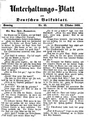 Deutsches Volksblatt für das Main- und Nachbar-Land. Unterhaltungs-Blatt zum Deutschen Volksblatt (Deutsches Volksblatt für das Main- und Nachbar-Land) Sonntag 21. Oktober 1860