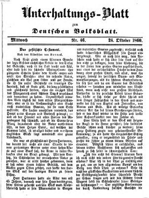 Deutsches Volksblatt für das Main- und Nachbar-Land. Unterhaltungs-Blatt zum Deutschen Volksblatt (Deutsches Volksblatt für das Main- und Nachbar-Land) Mittwoch 24. Oktober 1860