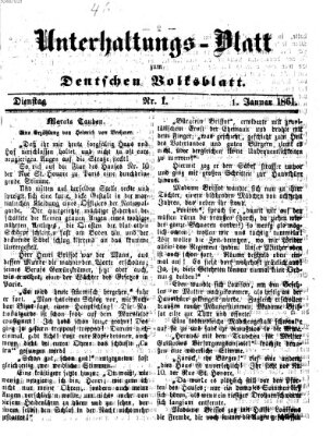 Deutsches Volksblatt für das Main- und Nachbar-Land. Unterhaltungs-Blatt zum Deutschen Volksblatt (Deutsches Volksblatt für das Main- und Nachbar-Land) Dienstag 1. Januar 1861