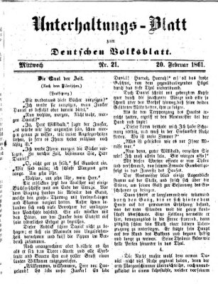 Deutsches Volksblatt für das Main- und Nachbar-Land. Unterhaltungs-Blatt zum Deutschen Volksblatt (Deutsches Volksblatt für das Main- und Nachbar-Land) Mittwoch 20. Februar 1861