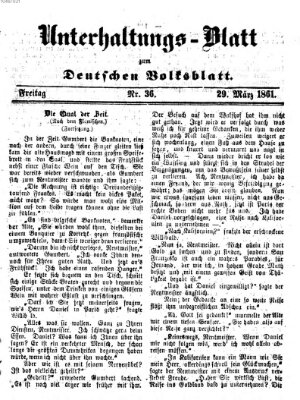 Deutsches Volksblatt für das Main- und Nachbar-Land. Unterhaltungs-Blatt zum Deutschen Volksblatt (Deutsches Volksblatt für das Main- und Nachbar-Land) Freitag 29. März 1861