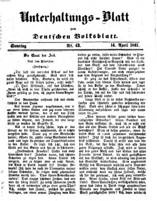 Deutsches Volksblatt für das Main- und Nachbar-Land. Unterhaltungs-Blatt zum Deutschen Volksblatt (Deutsches Volksblatt für das Main- und Nachbar-Land) Sonntag 14. April 1861