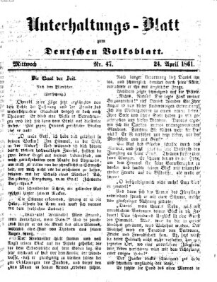 Deutsches Volksblatt für das Main- und Nachbar-Land. Unterhaltungs-Blatt zum Deutschen Volksblatt (Deutsches Volksblatt für das Main- und Nachbar-Land) Mittwoch 24. April 1861