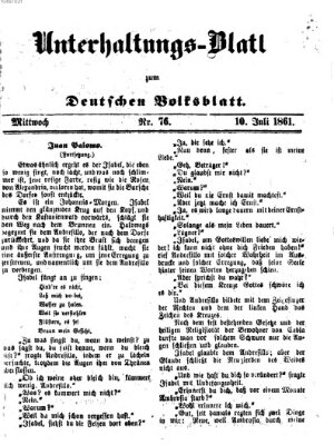 Deutsches Volksblatt für das Main- und Nachbar-Land. Unterhaltungs-Blatt zum Deutschen Volksblatt (Deutsches Volksblatt für das Main- und Nachbar-Land) Mittwoch 10. Juli 1861