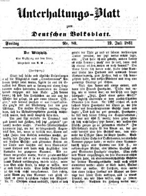 Deutsches Volksblatt für das Main- und Nachbar-Land. Unterhaltungs-Blatt zum Deutschen Volksblatt (Deutsches Volksblatt für das Main- und Nachbar-Land) Freitag 19. Juli 1861